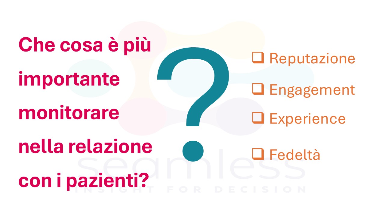 Oltre la Customer Satisfaction: misurare davvero la relazione con il paziente